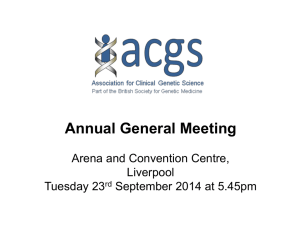 ACGS AGM 2014 presentation - Association for Clinical Genetic