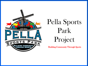 Presentation File (.ppt) - Pella Sports Park Project: Homepage