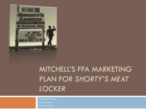 Mitchell`s FFA Marketing Plan for Shorty`s Meat Locker 2