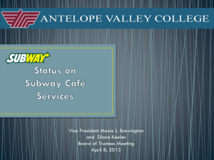 Status on Subway Café Services