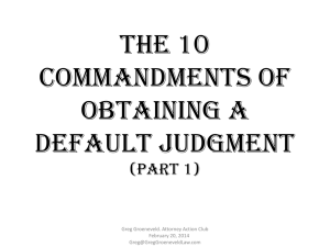 The 10 Commandments of Obtaining a Default Judgment
