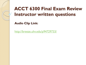 ACCT 6300 Final Exam Review