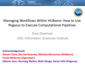 Managing Workflows Within HUBzero: How to Use Pegasus to