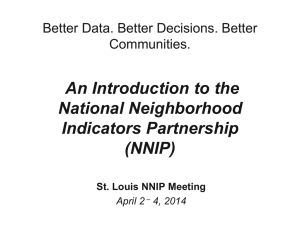 PPTX - National Neighborhood Indicators Partnership
