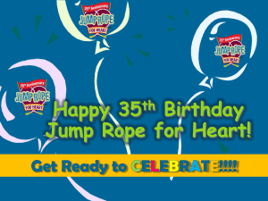 Happy 35th Birthday Jump Rope for Heart!