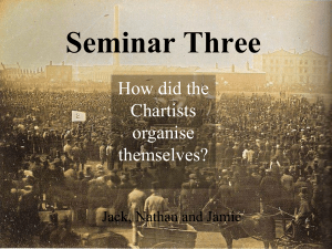 Seminar Three Chartists