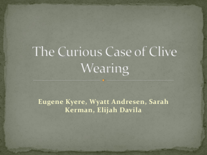 The Curious Case of Clive Wearing