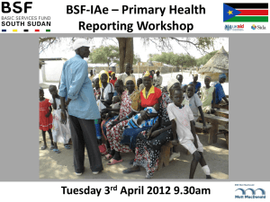Workshop Presentation - BSF | Basic Services Fund SOUTH SUDAN