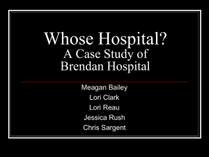 Whose Hospital? A Case Study