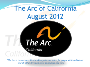 The Arc of California Presentation to the Independent Way