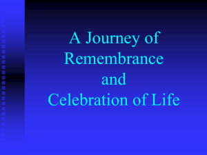 A Journey of Remembrance and Celebration of Life