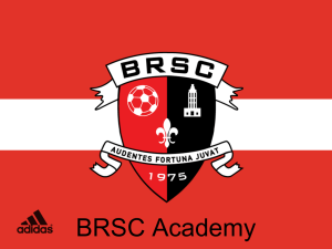 BRSC Academy Power Point - Baton Rouge Soccer Club