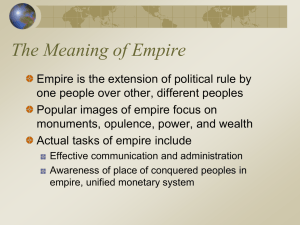 Ch. 5: Dawn of the Empires The Meaning of Empire