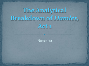 The Analytical Breakdown of Hamlet, Act 1 Notes #2