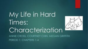 My Life in Hard Times: Characterization