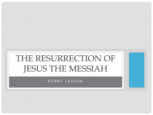 The Resurrection of Jesus the Messiah