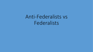 Anti-Federalists vs Federalists