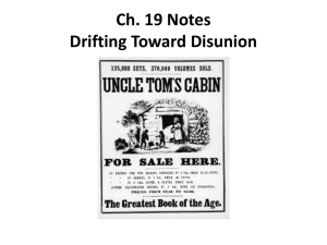 Ch. 19 Notes Drifting Toward Disunion