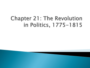 Chapter 21: The Revolution in Politics, 1775-1815