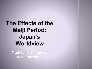 The Effects of the Meiji Period: Japan*s Worldview