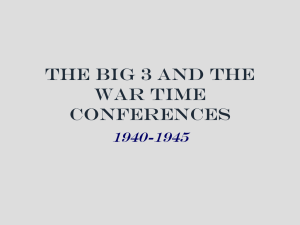 The Big 3 and the War Time Conferences PP