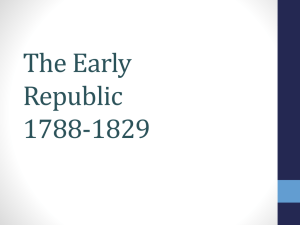 The Early Republic 1789-1829