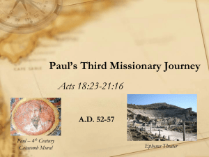 Paul`s Third Missionary Journey – Acts 18-21