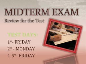 MIDTERM EXAM Review for the Test
