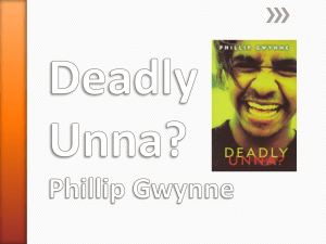 Deadly Unna? Phillip Gwynne