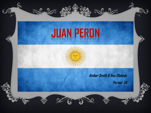 Juan peron - Mrs. Stratton`s IB 20th Century World History