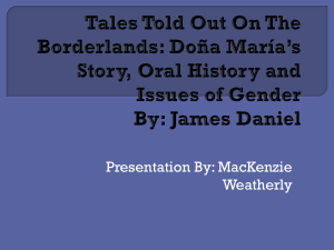 Tales Told Out On The Borderlands: Doña María*s Story, Oral