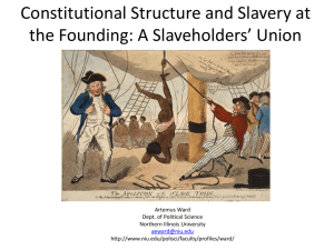 Constitutional Structure and Slavery at the Founding: A