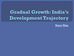 Gradual Growth: India`s Development Trajectory