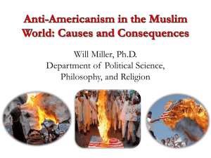 Anti-Americanism in the Muslim World: Causes and