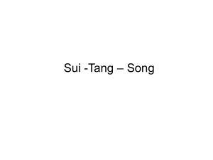 Sui -Tang * Song