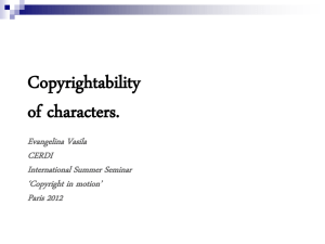 Copyrightability of characters.