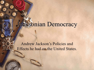 Jacksonian Democracy - Everett Public Schools