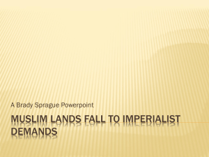 Muslim lands fall to imperialist demands - Imperialsm-by