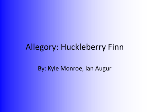 Allegory - Huckleberry Finn and The American Experience