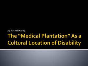 The *Medical Plantation* As a Cultural Location of Disability