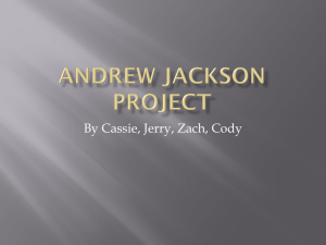Andrew Jackson Project - Eick
