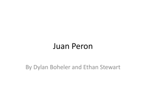 The Legacy of Juan Peron - Mrs. Stratton`s IB 20th Century World