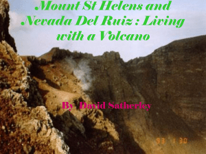 Mount St Helens and Nevada Del Ruiz : Living with a Volcano