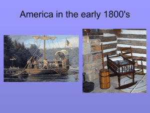 6-3 America in the Early 1800s