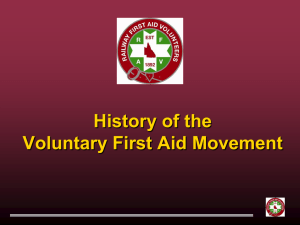 History of the Voluntary First Aid Movement Who are??