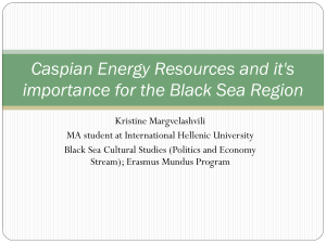 Caspian Energy resources and it`s importance to the Black