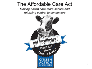 The Affordable Care Act Don`t Let them Take it Away!