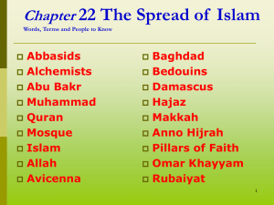 The Spread of Islam 500A.D. –1300A.D.