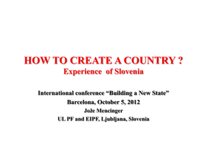 HOW TO CREATE A COUNTRY ? The Case of Slovenia