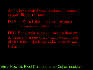 Aim: How did Fidel Castro change Cuban society?